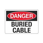 Danger Buried Cable Sign - 10" x 14" Sign